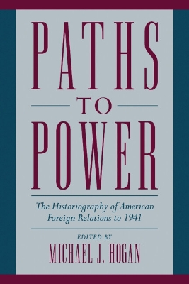 Paths to Power by Michael J. Hogan