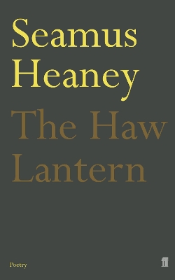 Haw Lantern by Seamus Heaney