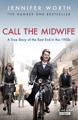 The Call The Midwife by Jennifer Worth