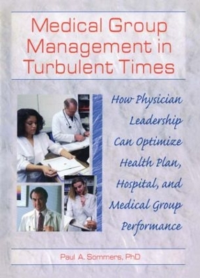 Medical Group Management in Turbulent Times book