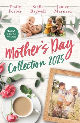 Mother's Day Collection 2025/Reunited by Their Secret Daughter/The Baby That Binds Them/Second Chance with the Billionaire book