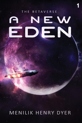 A New Eden: A Sci-Fi Thriller Space Adventure book