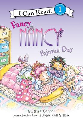 Fancy Nancy: Pajama Day: Pajama Day by Jane O'Connor