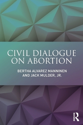 Civil Dialogue on Abortion book