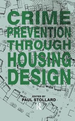 Crime Prevention Through Housing Design by Paul Stollard