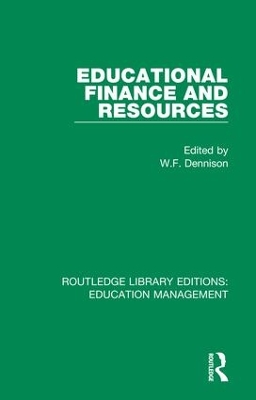 Educational Finance and Resources by W. F. Dennison