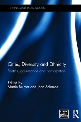 Cities, Diversity and Ethnicity by Martin Bulmer