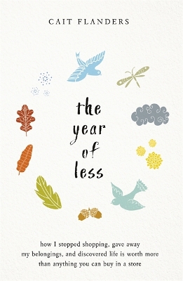 The Year of Less by Cait Flanders
