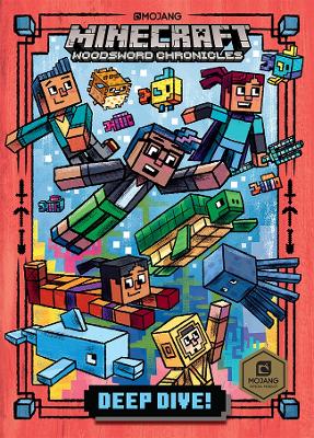 Deep Dive!: Minecraft Woodsword Chronicles 3 by Nick Eliopulos
