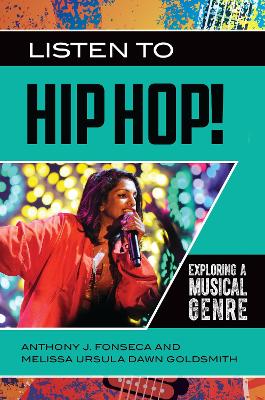 Listen to Hip Hop!: Exploring a Musical Genre book