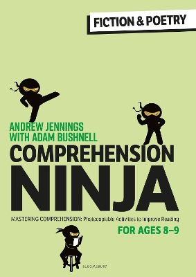 Comprehension Ninja for Ages 8-9: Fiction & Poetry: Comprehension worksheets for Year 4 book