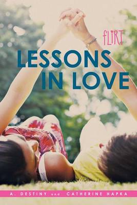 Lessons in Love by A. Destiny