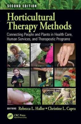 Horticultural Therapy Methods by Rebecca L. Haller