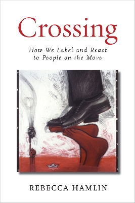 Crossing: How We Label and React to People on the Move book