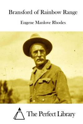 Bransford of Rainbow Range by Eugene Manlove Rhodes