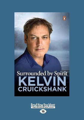 Surrounded by Spirit by Kelvin Cruickshank