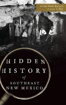 Hidden History of Southeast New Mexico book