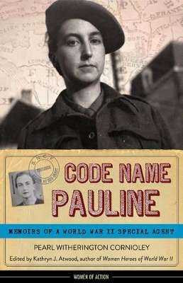 Code Name Pauline by Pearl Witherington Cornioley