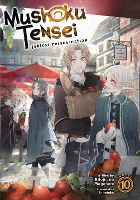 Mushoku Tensei: Jobless Reincarnation (Light Novel) Vol. 10 book