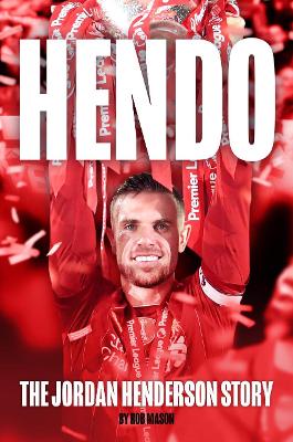 HENDO: The Jordan Henderson Story book