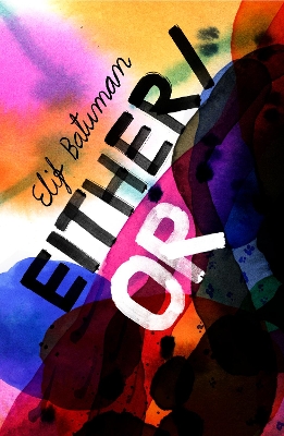 The Either/Or by Elif Batuman
