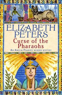 The Curse of the Pharaohs by Elizabeth Peters