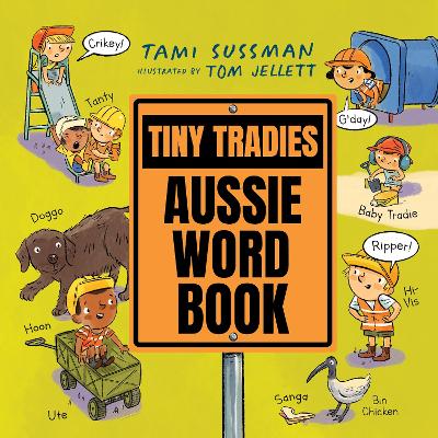 Tiny Tradies: Aussie Word Book book