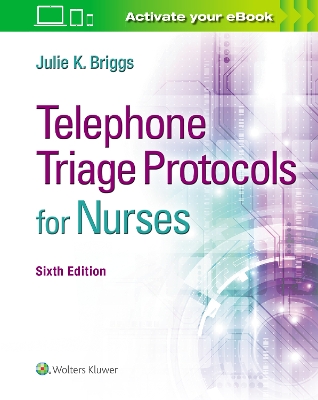Telephone Triage Protocols for Nurses book
