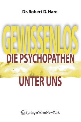 Gewissenlos: Die Psychopathen unter uns book