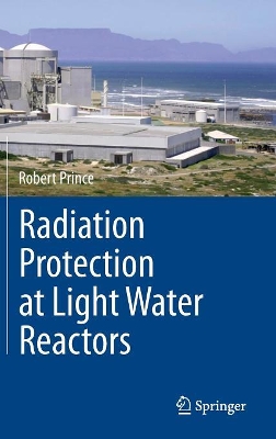 Radiation Protection at Light Water Reactors book