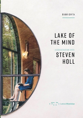 Lake of the Mind: A Conversation with Steven Holl book