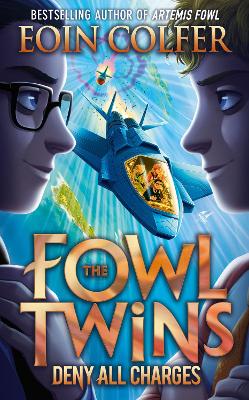 Deny All Charges (The Fowl Twins, Book 2) book