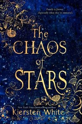 The Chaos of Stars by Kiersten White