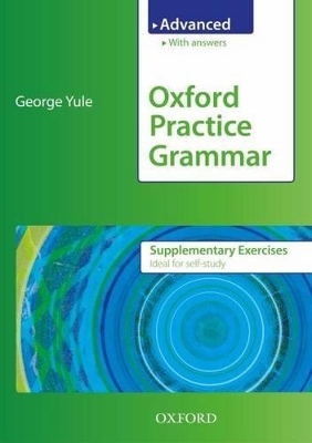 Oxford Practice Grammar Advanced Supplementary Exercises book
