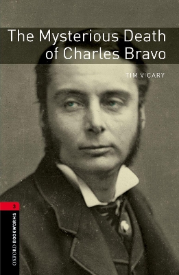 Oxford Bookworms Library: Level 3:: The Mysterious Death of Charles Bravo book