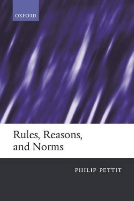 Rules, Reasons, and Norms book