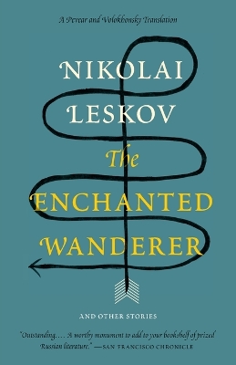 The Enchanted Wanderer by Nikolai Semyonovich Leskov