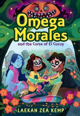 Omega Morales and the Curse of El Cucuy book