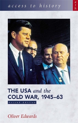 Access to History: The USA and the Cold War 1945-63 Second Edition book