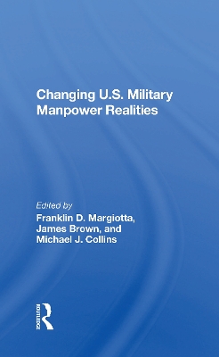 Changing U.s. Military Manpower Realities book