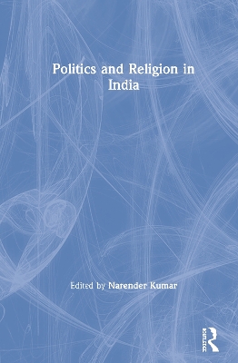 Politics and Religion in India book