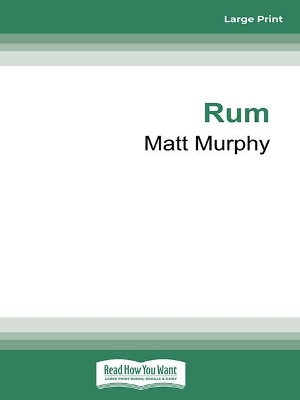Rum: A Distilled History of Colonial Australia by Matt Murphy