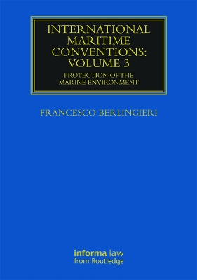 International Maritime Conventions (Volume 3) by Francesco Berlingieri