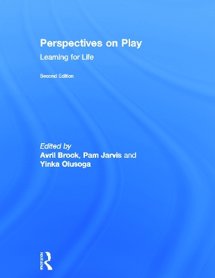 Perspectives on Play: Learning for Life by Avril Brock