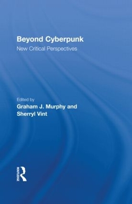 Beyond Cyberpunk by Graham J. Murphy