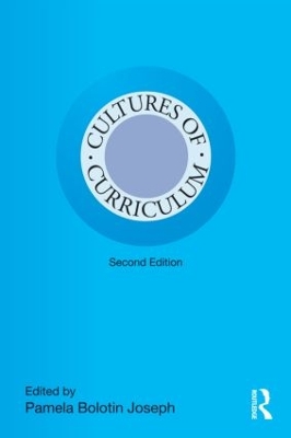 Cultures of Curriculum by Pamela Bolotin Joseph