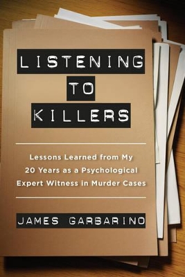 Listening to Killers by James Garbarino