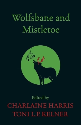 Wolfsbane and Mistletoe book