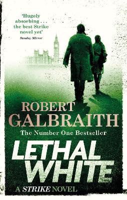 Lethal White: Cormoran Strike Book 4 book