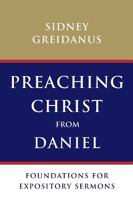 Preaching Christ from Daniel book